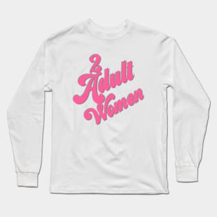 2 Adult Women Podcast Long Sleeve T-Shirt